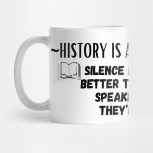 silence is sometimes better than someone speaking Mug